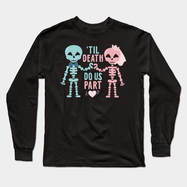Halloween Til death do us part Long Sleeve T-Shirt by holidaystore